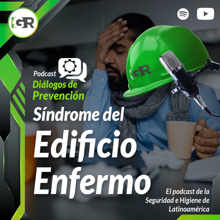 Podcast Dialogos de Prevencion | Síndrome del Edificio Enfermo